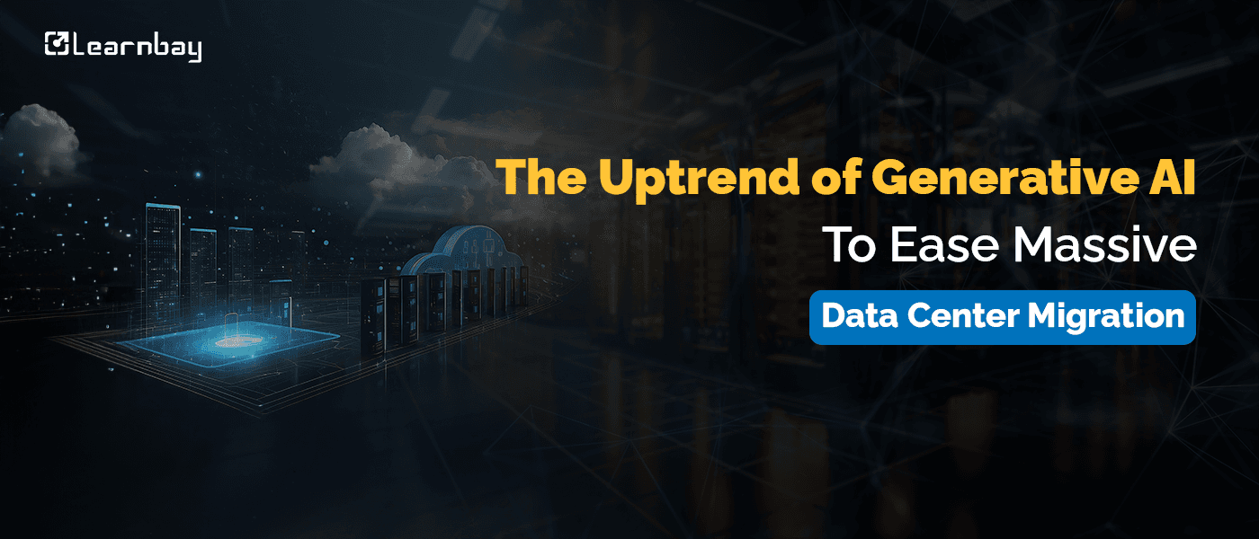 A banner image titled, 'The Uptrend of Generative AI To Ease Massive Data Center Migration' shows a cloud networking system. 