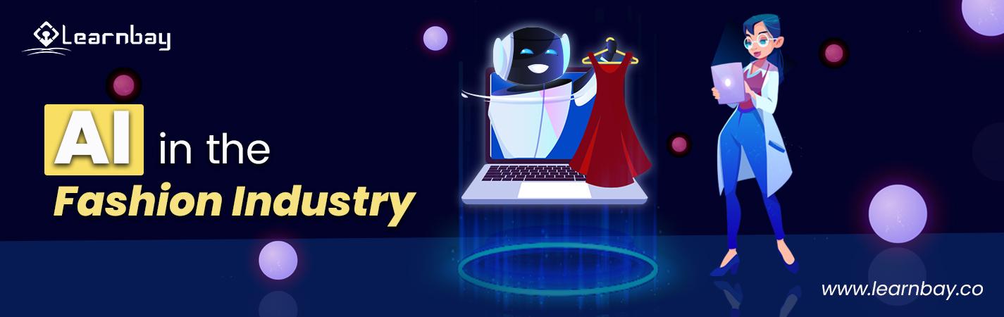 An illustration titled 'AI in the Fashion Industry', shows a woman using a tablet while a robot is holding a woman's apparel on a laptop screen.