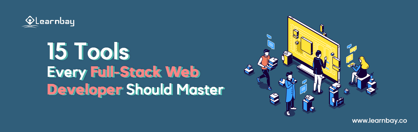 An image titled, '15 Tools Every Full-Stack Web Developer Should Master'.