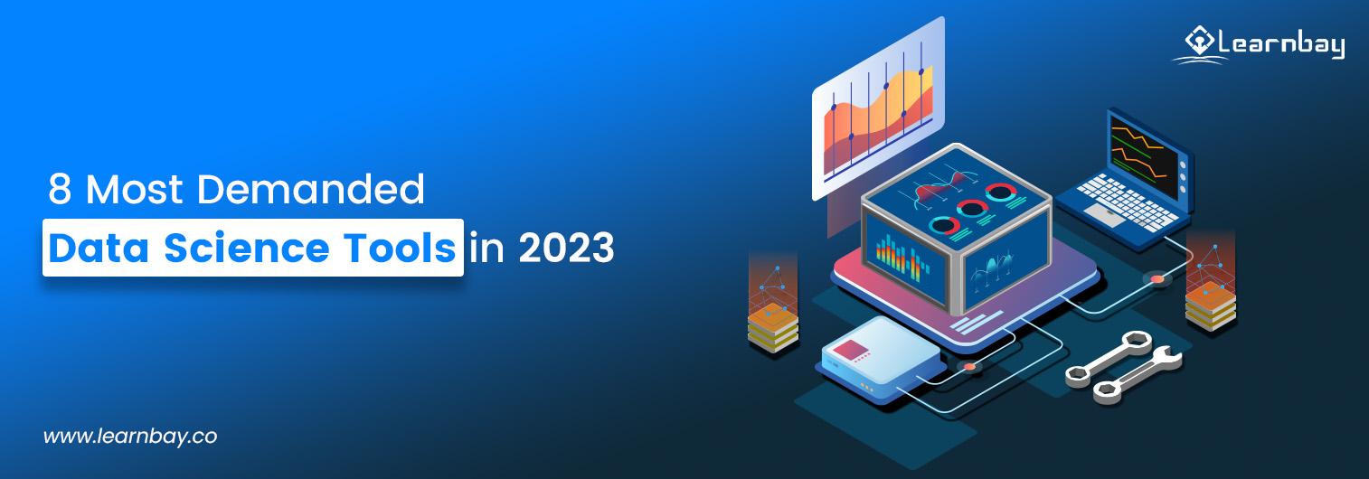 A banner image titled, '8 Most Demanded Data Science Tools in 2023' shows a box connected to a laptop that displays an analytical chart.