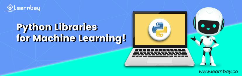 Top 3 Python Libraries for Machine Learning | Learnbay